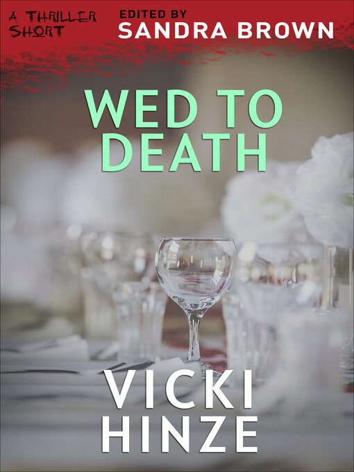 Title details for Wed to Death by Vicki Hinze - Available